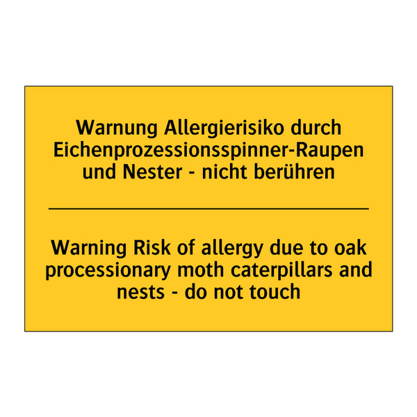 Warnung Allergierisiko durch Eichenprozessionsspinner-Raupen /.../ - Warning Risk of allergy due to /.../