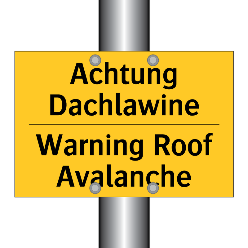 Achtung Dachlawine - Warning Roof Avalanche