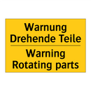 Warnung Drehende Teile - Warning Rotating parts