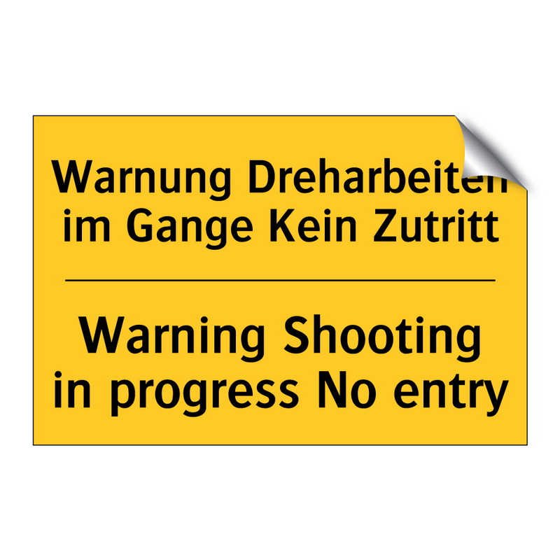 Warnung Dreharbeiten im Gange /.../ - Warning Shooting in progress No /.../