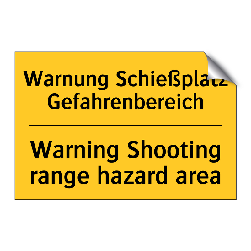 Warnung Schießplatz Gefahrenbereich/.../ - Warning Shooting range hazard /.../