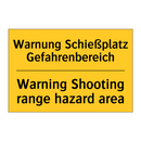 Warnung Schießplatz Gefahrenbereich/.../ - Warning Shooting range hazard /.../