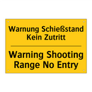 Warnung Schießstand Kein Zutritt/.../ - Warning Shooting Range No Entry/.../