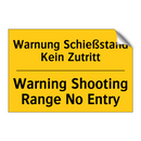 Warnung Schießstand Kein Zutritt/.../ - Warning Shooting Range No Entry/.../