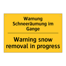Warnung Schneeräumung im Gange - Warning snow removal in progress/.../