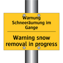 Warnung Schneeräumung im Gange - Warning snow removal in progress/.../