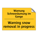 Warnung Schneeräumung im Gange - Warning snow removal in progress/.../