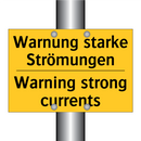 Warnung starke Strömungen - Warning strong currents