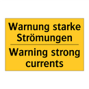 Warnung starke Strömungen - Warning strong currents