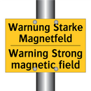 Warnung Starke Magnetfeld - Warning Strong magnetic field