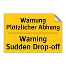 Warnung Plötzlicher Abhang - Warning Sudden Drop-off