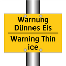 Warnung Dünnes Eis - Warning Thin ice