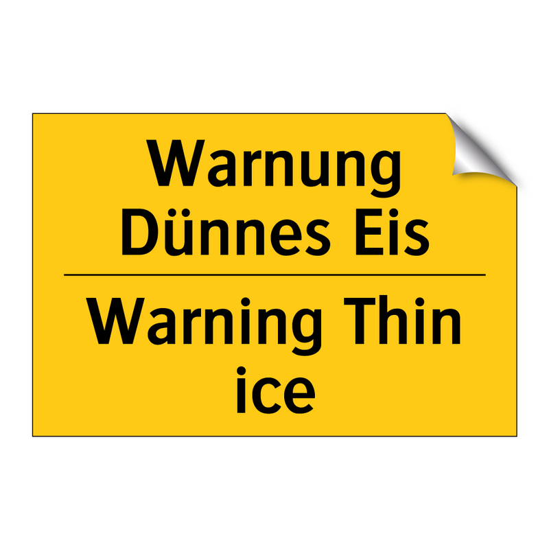 Warnung Dünnes Eis - Warning Thin ice