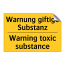 Warnung giftige Substanz - Warning toxic substance