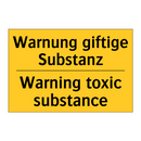 Warnung giftige Substanz - Warning toxic substance
