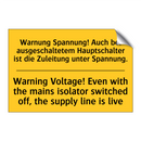 Warnung Spannung! Auch bei ausgeschaltetem /.../ - Warning Voltage! Even with the /.../