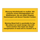 Warnung Holzdiebstahl ist strafbar. /.../ - Warning Wood theft is punishable /.../