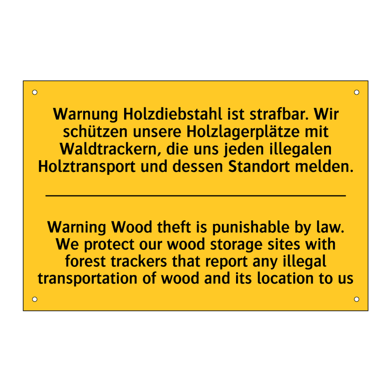 Warnung Holzdiebstahl ist strafbar. /.../ - Warning Wood theft is punishable /.../