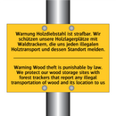 Warnung Holzdiebstahl ist strafbar. /.../ - Warning Wood theft is punishable /.../