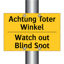 Achtung Toter Winkel - Watch out Blind Spot