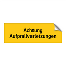 Achtung Aufprallverletzungen