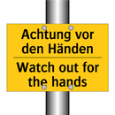 Achtung vor den Händen - Watch out for the hands