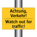Achtung, Verkehr! - Watch out for traffic!