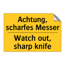 Achtung, scharfes Messer - Watch out, sharp knife