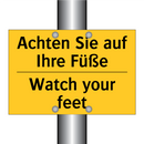 Achten Sie auf Ihre Füße - Watch your feet