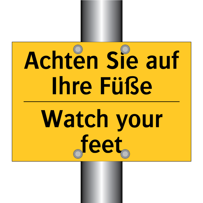 Achten Sie auf Ihre Füße - Watch your feet