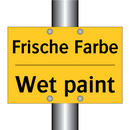 Frische Farbe - Wet paint