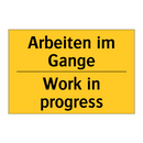 Arbeiten im Gange - Work in progress