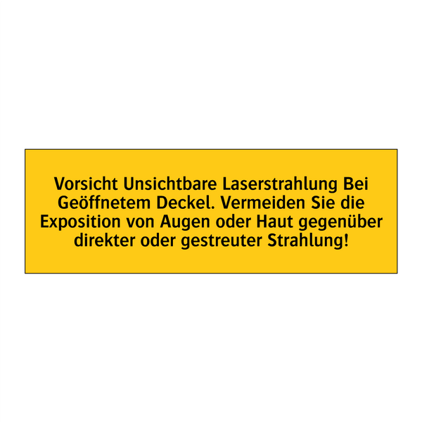 Vorsicht Unsichtbare Laserstrahlung Bei Geöffnetem Deckel. Vermeiden Sie die Exposition von Augen oder Haut gegenüber direkter oder gestreuter Strahlung!