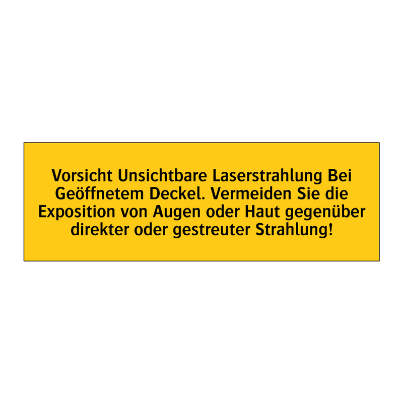 Vorsicht Unsichtbare Laserstrahlung Bei Geöffnetem Deckel. Vermeiden Sie die Exposition von Augen oder Haut gegenüber direkter oder gestreuter Strahlung!