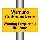Warnung Großbrandzone - Warning Large-scale fire zone
