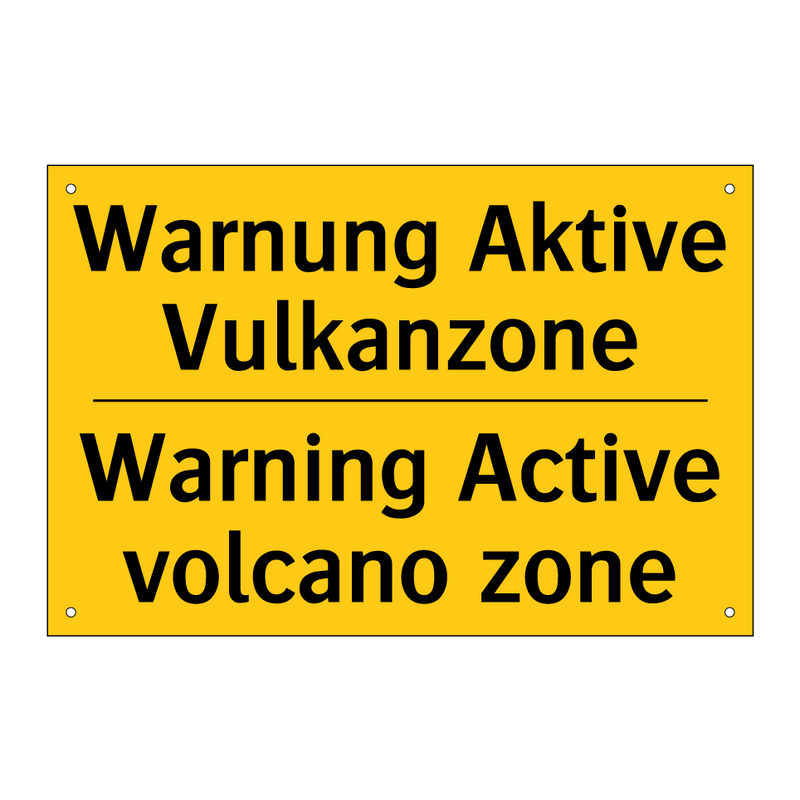 Warnung Aktive Vulkanzone - Warning Active volcano zone
