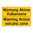 Warnung Aktive Vulkanzone - Warning Active volcano zone