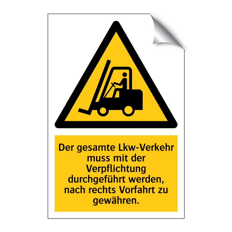 Der gesamte Lkw-Verkehr muss mit der Verpflichtung durchgeführt werden, nach rechts Vorfahrt zu gewähren.