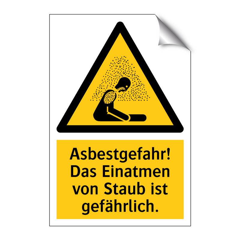Asbestgefahr! Das Einatmen von Staub ist gefährlich.