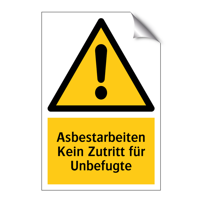 Asbestarbeiten Kein Zutritt für Unbefugte