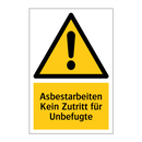 Asbestarbeiten Kein Zutritt für Unbefugte