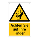 Achten Sie auf Ihre Finger