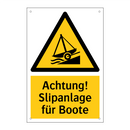 Achtung! Slipanlage für Boote