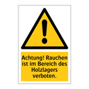 Achtung! Rauchen ist im Bereich des Holzlagers verboten.