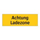 Achtung Ladezone