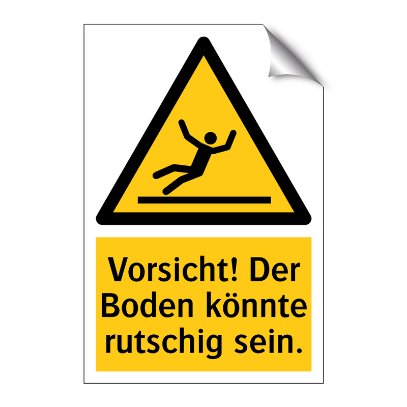 Vorsicht! Der Boden könnte rutschig sein.