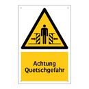 Achtung Quetschgefahr