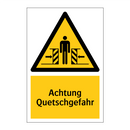 Achtung Quetschgefahr