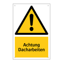 Achtung Dacharbeiten