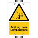Achtung, hohe Lärmbelastung